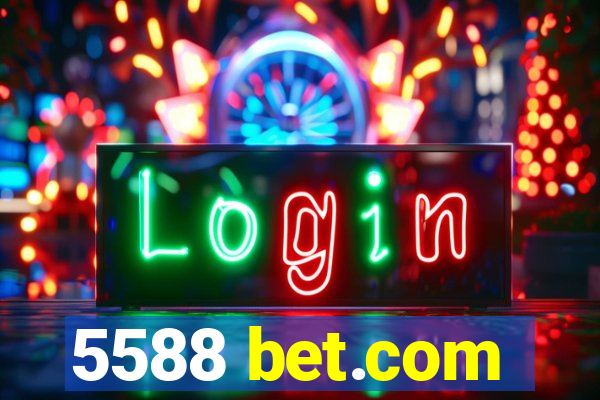 5588 bet.com